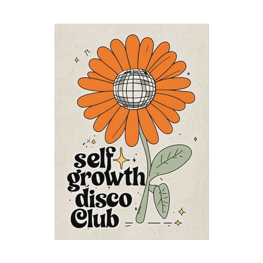 Self Growth Disco Club Rolled Poster - Vibrant Floral Design for Positive Vibes
