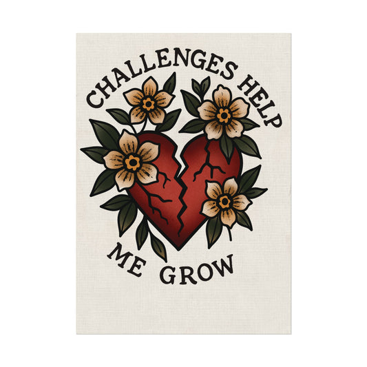 Art Print Challenges Help Me Grow Rolled Poster