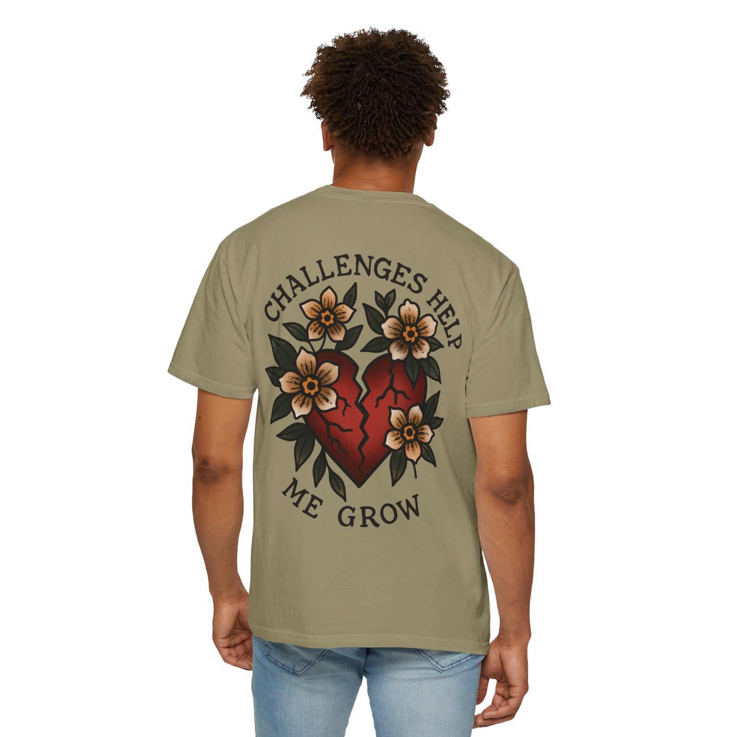 Challenges Help Me Grow Unisex Garment-Dyed T-shirt