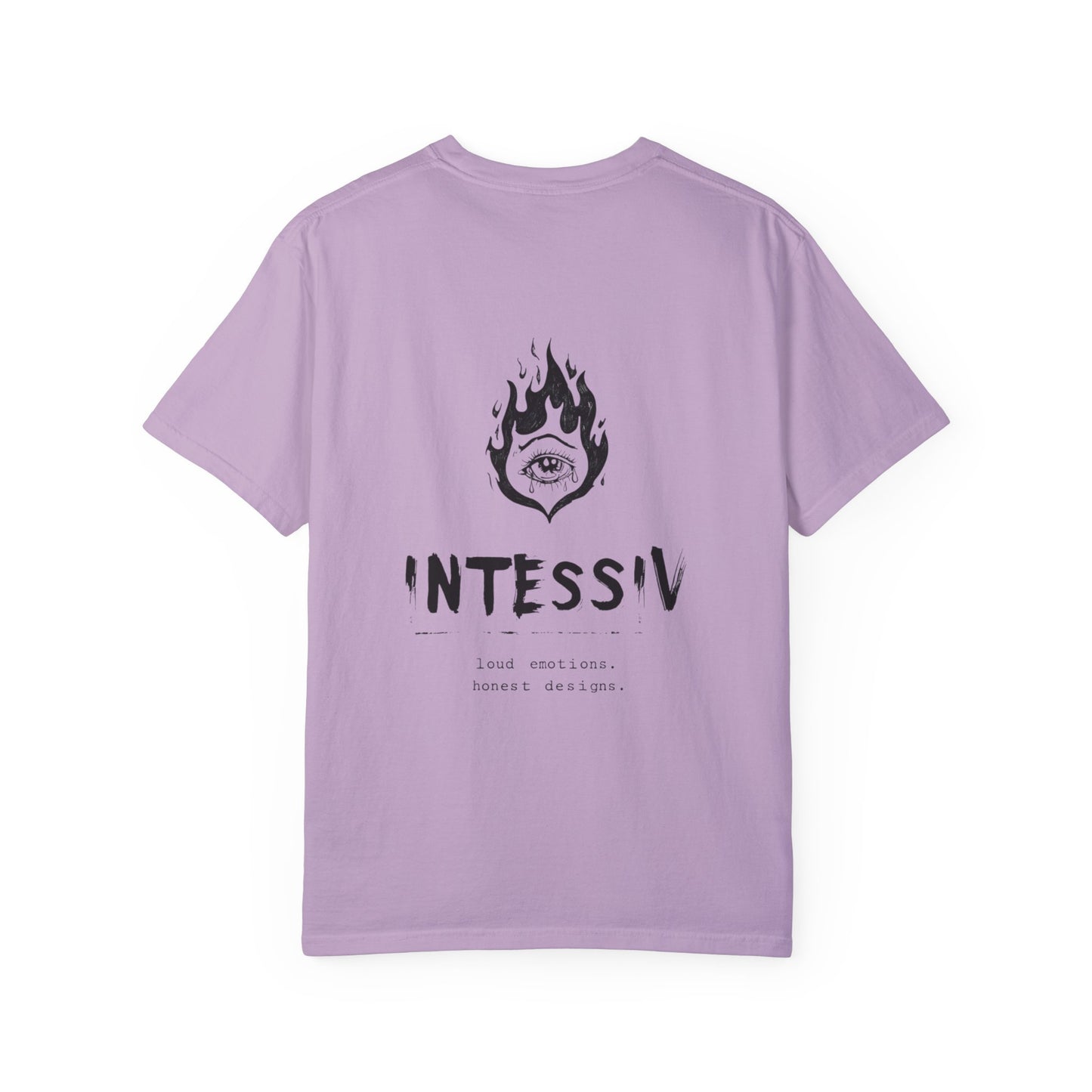 Unisex Garment-Dyed T-Shirt - INTESSIV Loud Emotions Honest Designs