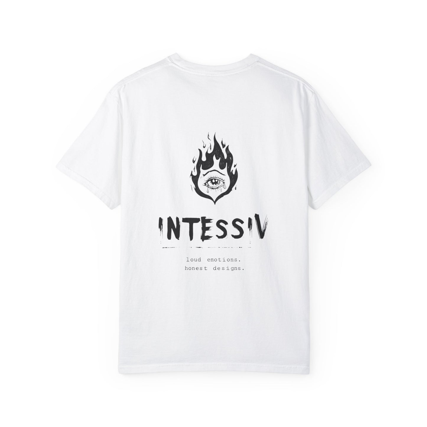 Unisex Garment-Dyed T-Shirt - INTESSIV Loud Emotions Honest Designs