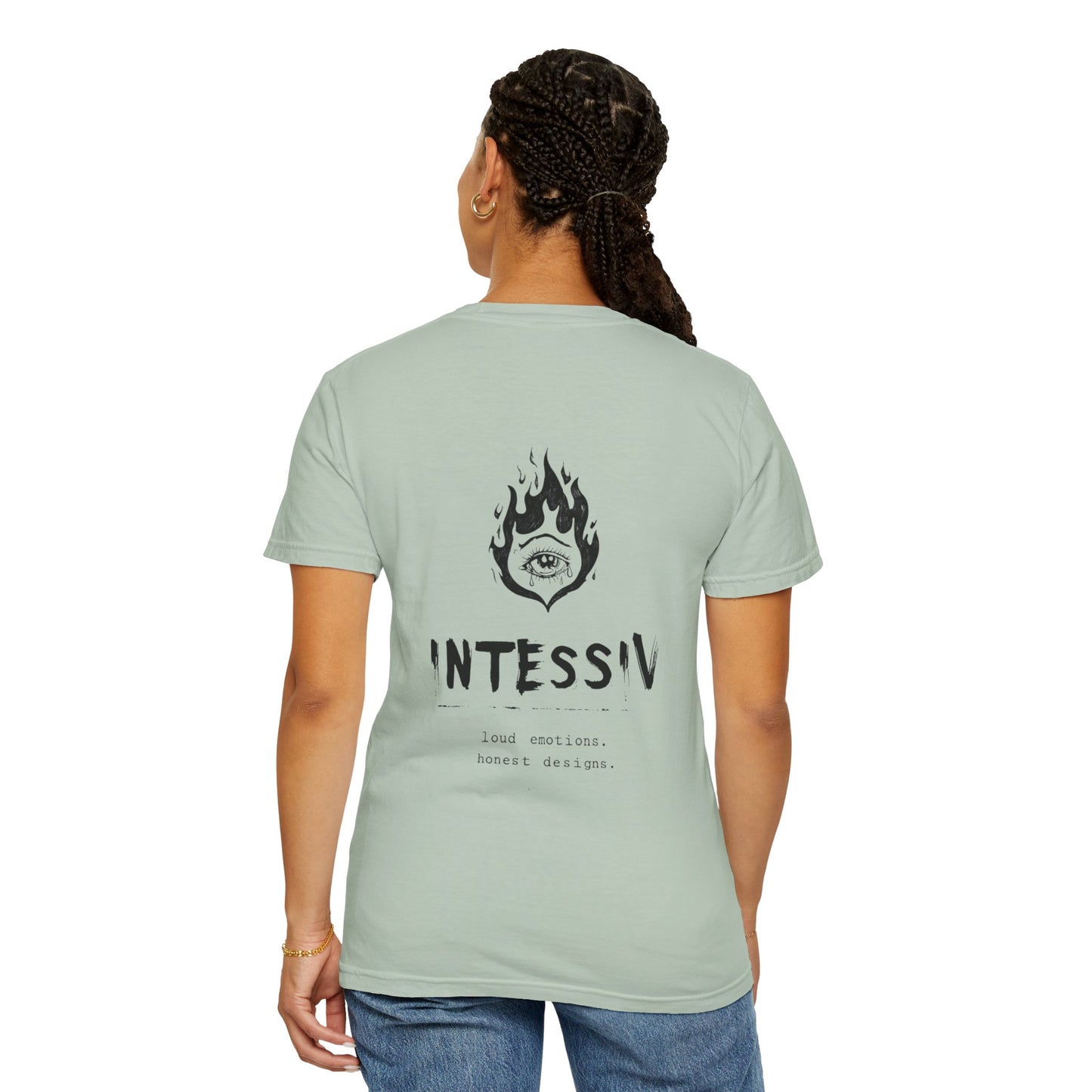 Unisex Garment-Dyed T-Shirt - INTESSIV Loud Emotions Honest Designs