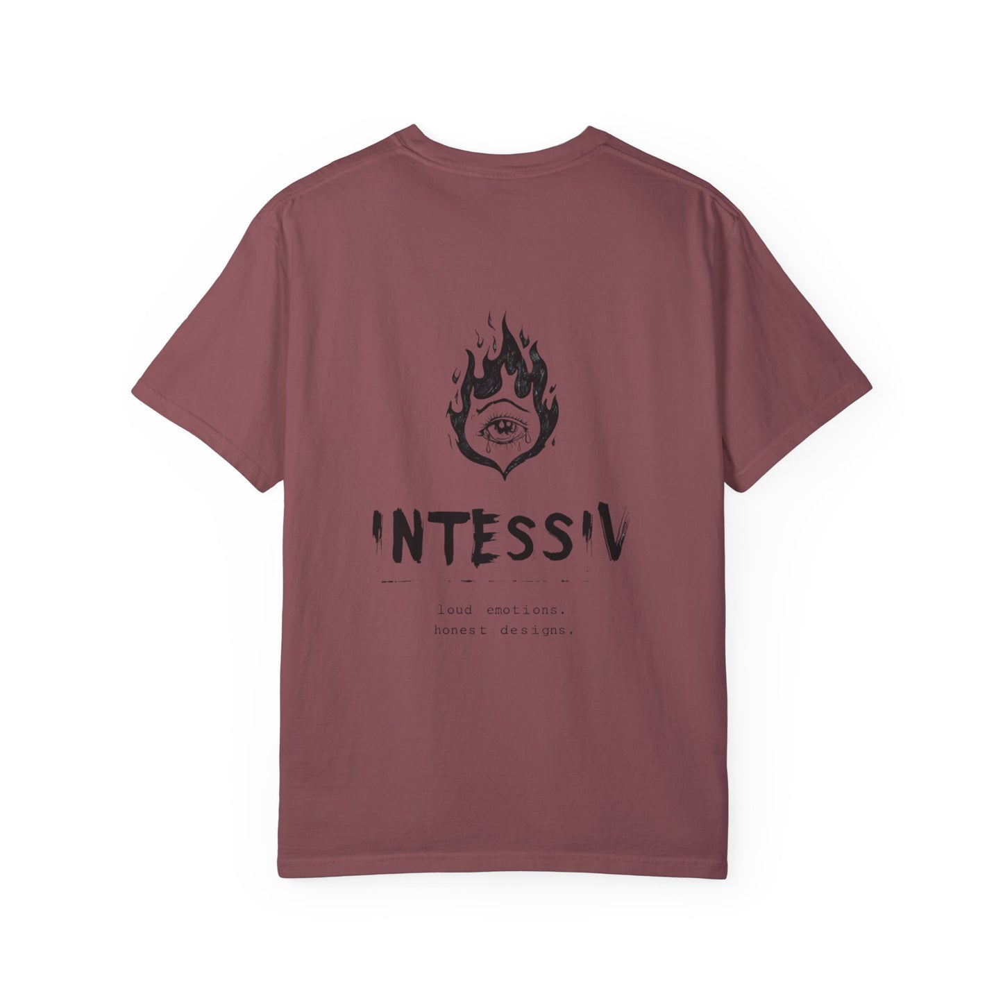Unisex Garment-Dyed T-Shirt - INTESSIV Loud Emotions Honest Designs
